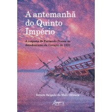 A antemanhã do Quinto Império