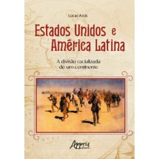 Estados Unidos e América Latina Estados Unidos e América Latina