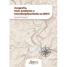 Geografia, meio ambiente e interdisciplinaridade na BNCC