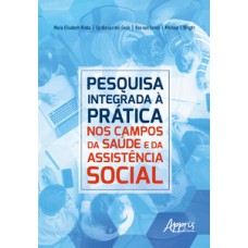 Pesquisa integrada à prática Pesquisa integrada à prática