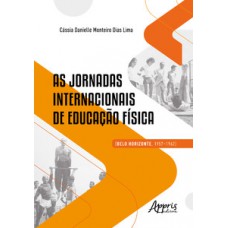As jornadas internacionais de educação física As jornadas internacionais de educação física