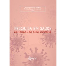 Pesquisa em saúde em tempos de crise sanitária