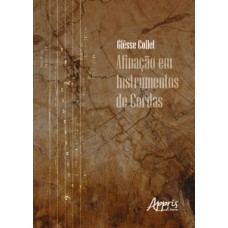 Afinação em instrumentos de cordas Afinação em instrumentos de cordas