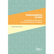 Entrelaçamentos de Vidas Entrelaçamentos de Vidas