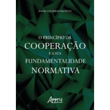 O princípio da cooperação e sua fundamentalidade normativa