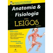 Anatomia e fisiologia para leigos Anatomia e fisiologia para leigos