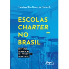 Escolas charter no Brasil Escolas charter no Brasil
