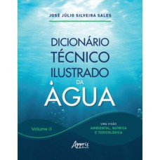 Dicionário técnico ilustrado da água Dicionário técnico ilustrado da água