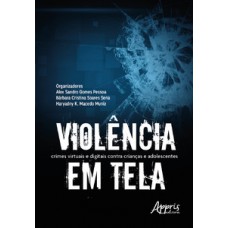 Violência em tela Violência em tela