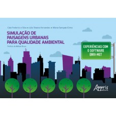 Simulação de paisagens urbanas para qualidade ambiental Simulação de paisagens urbanas para qualidade ambiental