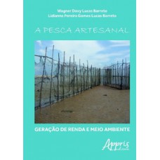 A pesca artesanal A pesca artesanal