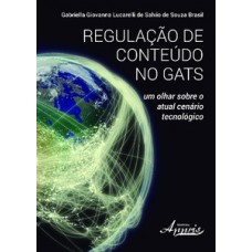 Regulação de conteúdo no GATS