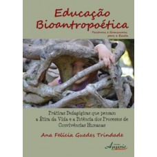 Educação bioantropoética Educação bioantropoética