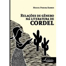 Relações de gênero na literatura de cordel Relações de gênero na literatura de cordel