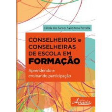 Conselheiros e conselheiras de escola em formação: aprendendo e ensinando participação