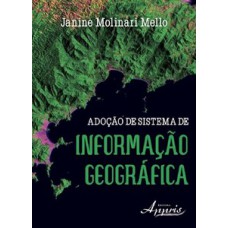 Adoção de sistema de informação geográfica Adoção de sistema de informação geográfica