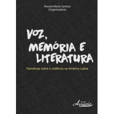 Voz, memória e literatura