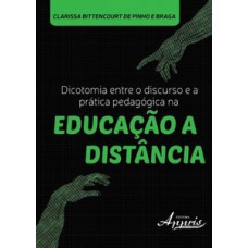 Dicotomia entre o discurso e a prática pedagógica na educação a distância