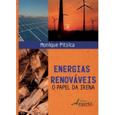 Energias renováveis: o papel da irena Energias renováveis: o papel da irena