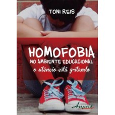 Homofobia no ambiente educacional Homofobia no ambiente educacional
