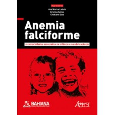 Anemia falciforme e comorbidades associadas na infância e na adolescência Anemia falciforme e comorbidades associadas na infância e na adolescência