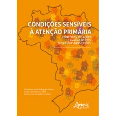 Condições sensíveis à atenção primária: conceitos, relações e avaliação dos municípios brasileiros
