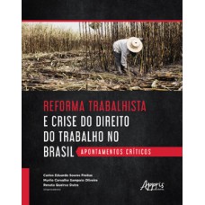 Reforma trabalhista e crise do direito do trabalho no Brasil