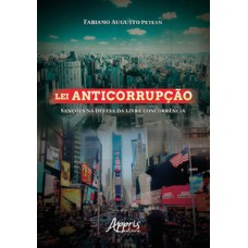Lei anticorrupção Lei anticorrupção