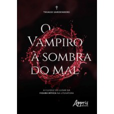 O vampiro à sombra do mal O vampiro à sombra do mal