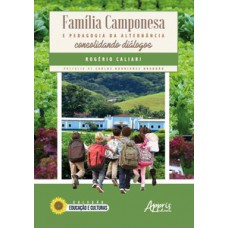 Família camponesa e pedagogia da alternância: consolidando diálogos Família camponesa e pedagogia da alternância: consolidando diálogos