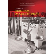 Direito às promessas da constituição Direito às promessas da constituição