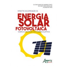 Impactos da agregação da energia solar fotovoltaica sobre as despesas com energia elétrica Impactos da agregação da energia solar fotovoltaica sobre as despesas com energia elétrica