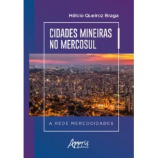 Cidades mineiras no mercosul a rede mercocidades Cidades mineiras no mercosul a rede mercocidades