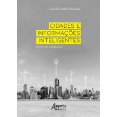 Cidades e informações inteligentes para os cidadãos Cidades e informações inteligentes para os cidadãos