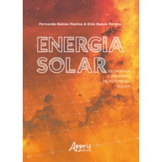 Energia solar: estimativa e previsão de potencial solar Energia solar: estimativa e previsão de potencial solar