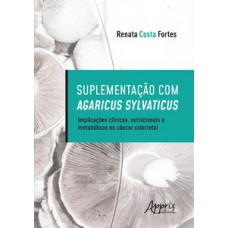 Suplementação com Agaricus Sylvaticus Suplementação com Agaricus Sylvaticus