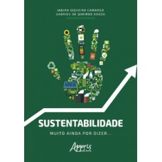 Sustentabilidade: muito ainda por dizer...