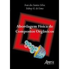 Abordagem física de compostos orgânicos Abordagem física de compostos orgânicos