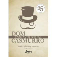 Enquanto isso em Dom Casmurro