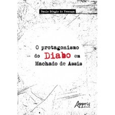 O protagonismo do diabo em Machado de Assis