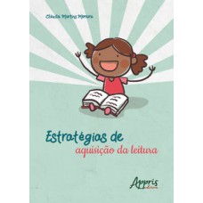 Estratégias de aquisição da leitura Estratégias de aquisição da leitura