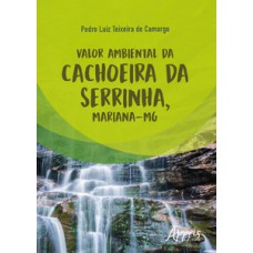 Valor ambiental da Cachoeira da Serrinha, Mariana-MG