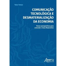 Comunicação tecnológica e desmaterialização da economia