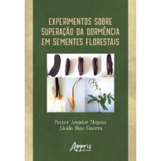 Experimentos sobre superação da dormência em sementes florestais