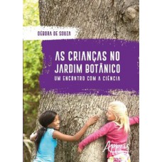 As crianças no jardim botânico As crianças no jardim botânico
