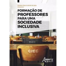 Formação de professores para uma sociedade inclusiva Formação de professores para uma sociedade inclusiva