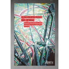 A(na)rqueologias das mídias A(na)rqueologias das mídias