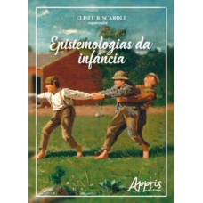 Epistemologias da infância Epistemologias da infância