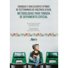 Crianças e adolescentes vítimas ou testemunhas de violência sexual
