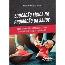Educação física na promoção da saúde Educação física na promoção da saúde